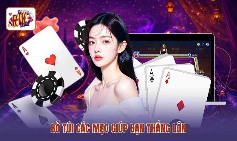 Bỏ túi các mẹo giúp bạn thắng lớn