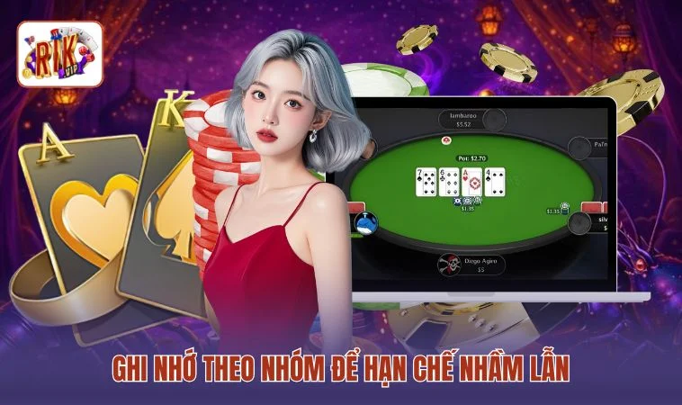 Cách Nhớ Quân Bài Chắn - 3 Mẹo Nhớ Chắn Cạ Dễ Dàng 2 Ghi nhớ theo nhóm để hạn chế nhầm lẫn