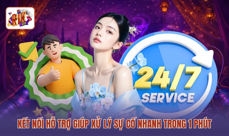 Kết nối hỗ trợ giúp xử lý sự cố nhanh trong 1 phút