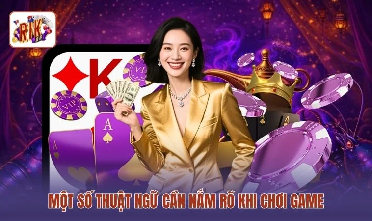 Liêng RIKVIP Chinh Phục Bàn Cược Với 3 Kỹ Năng Đọc Vị 4 Một số thuật ngữ cần nắm rõ khi chơi game