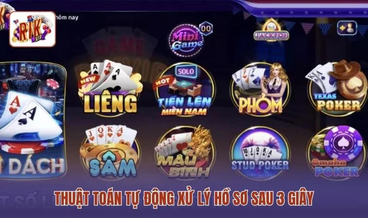 Đăng Ký RIKVIP 2 Thuật toán tự động xử lý hồ sơ sau 3 giây